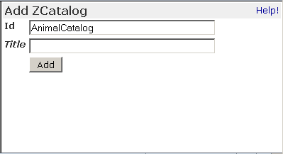 ZCatalog add form
